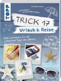 Trick 17 - Urlaub & Reise  (Mängelexemplar)