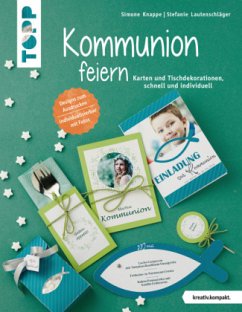 Kommunion feiern (Mängelexemplar) - Lautenschläger, Stefanie;Knappe, Simone