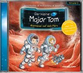 Der kleine Major Tom. Hörspiel 6. Abenteuer auf dem Mars