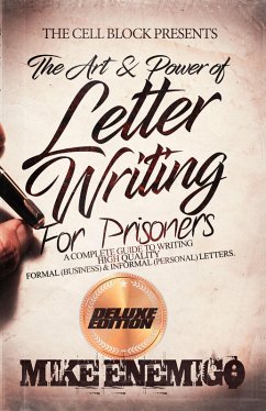 The Art & Power of Letter Writing For Prisoners Deluxe Edition (eBook, ePUB) - Enemigo, Mike