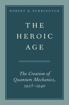 The Heroic Age (eBook, PDF) - Purrington, Robert D.
