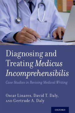 Diagnosing and Treating Medicus Incomprehensibilis (eBook, PDF) - Linares, Oscar; Daly, David T.; Daly, Gertrude A.