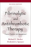 Fibrinolytic and Antithrombotic Therapy (eBook, PDF)