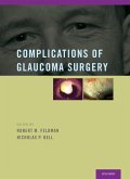 Complications of Glaucoma Surgery (eBook, PDF) Complications of Glaucoma Surgery (eBook, PDF)