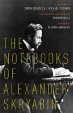 The Notebooks of Alexander Skryabin (eBook, PDF)