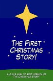 The First Christmas Story! (eBook, ePUB)