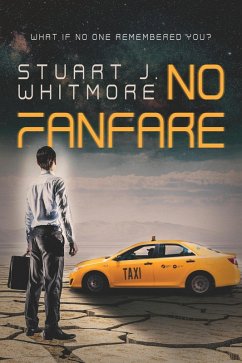 No Fanfare (eBook, ePUB) - Whitmore, Stuart J.