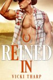 Reined In (Rockin' Rodeo Series, #3) (eBook, ePUB) Reined In (Rockin' Rodeo Series, #3) (eBook, ePUB)
