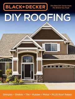 Black & Decker DIY Roofing (eBook, ePUB) - Editors of Cool Springs Press