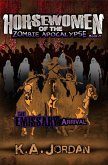 The Emissary: Arrival (Horsewomen of the Zombie Apocalypse, #2) (eBook, ePUB)