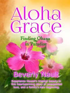 Cover Aloha Grace - Finding Ohana in Paradise (The Seasons of Cherryvale, #7) (eBook, ePUB)
