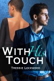 With His Touch (Hired Hearts Series, #2) (eBook, ePUB)