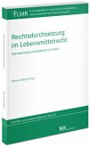 Rechtsdurchsetzung im Lebensmittelrecht