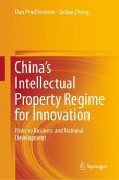 China¿s Intellectual Property Regime for Innovation