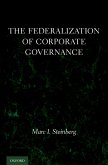 The Federalization of Corporate Governance (eBook, PDF)