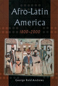 Afro-Latin America, 1800-2000 (eBook, PDF) - Andrews, George Reid
