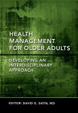 Health Management for Older Adults Developing an Interdisciplinary Approach (eBook, PDF)