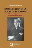 Rafael de León en la cárcel de Barcelona : el poeta de la copla acusado de espionaje y alta traición
