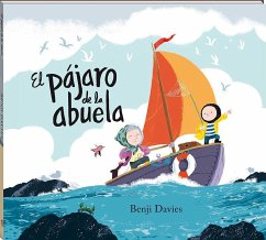 El pájaro de la abuela - Davies, Benji