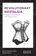 Revolutionary Nostalgia (eBook, ePUB) - Bild 1