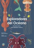 Exploradores del océano : secretos de las profundidades marinas