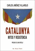 Catalunya : mitos y resistencia