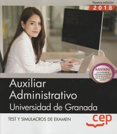Auxiliar Administrativo : Universidad de Granada. Test y simulacros de examen - Cep, Editorial
