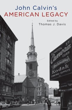 John Calvin's American Legacy (eBook, PDF) - Davis, Thomas