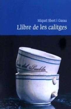 Llibre de les calitges - Sbert I Garau, Miquel