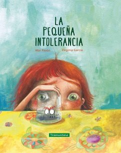 La pequeña intolerancia - Pavón, Mar; García, Virginia; Pavón Córdova, Mar