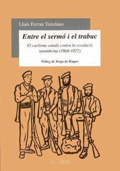 Entre el sermó i el trabuc - Toledano González, Lluis Ferran