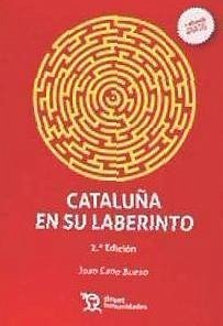 Cataluña en su laberinto - Cano Bueso, Juan B.