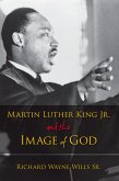 Martin Luther King, Jr., and the Image of God (eBook, PDF)