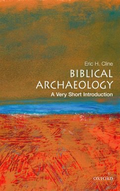 Biblical Archaeology: A Very Short Introduction (eBook, PDF) - Cline, Eric H