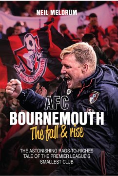 AFC Bournemouth, the Fall and Rise (eBook, ePUB) - Meldrum, Neil