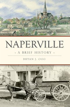 Naperville (eBook, ePUB) - Ogg, Bryan J.