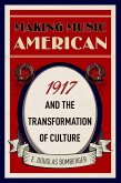 Making Music American (eBook, PDF) Making Music American (eBook, PDF)