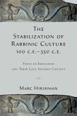 The Stabilization of Rabbinic Culture, 100 C.E. -350 C.E. (eBook, PDF)