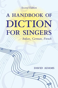A Handbook of Diction for Singers (eBook, PDF) - Adams, David