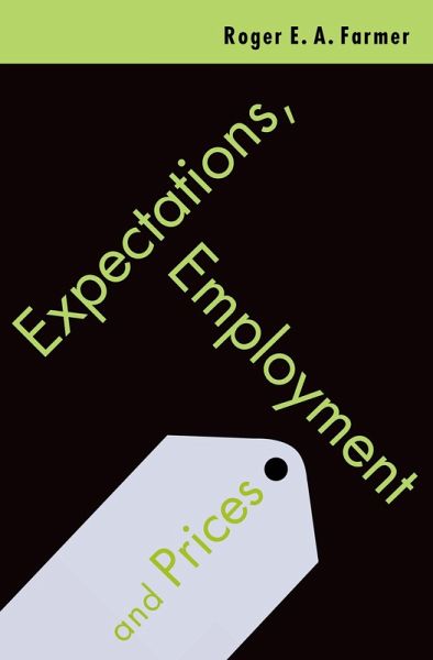 Expectations, Employment and Prices (eBook, PDF) Expectations, Employment and Prices (eBook, PDF)
