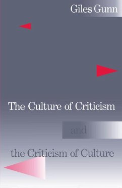 The Culture of Criticism and the Criticism of Culture (eBook, PDF) - Gunn, Giles