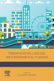 Transportation, Land Use, and Environmental Planning (eBook, ePUB)
