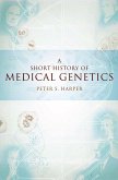 A Short History of Medical Genetics (eBook, PDF)