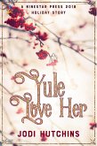 Yule Love Her (eBook, ePUB)