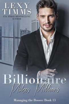 Billionaire Makes Millions (Managing the Bosses Series, #13) (eBook, ePUB) - Timms, Lexy