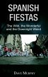 Spanish Fiestas, The Wild, the... - Bild 1