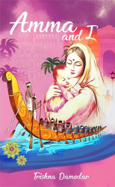 Amma & I (eBook, ePUB) Amma & I (eBook, ePUB)