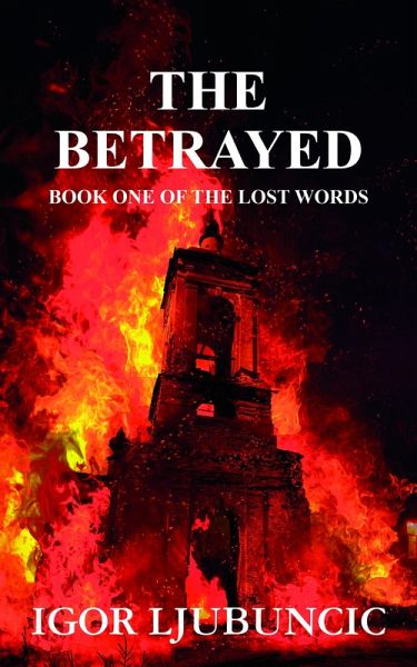The Betrayed (The Lost Words: Volume 1) (eBook, ePUB)