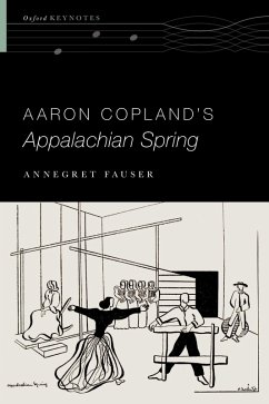 Aaron Copland's Appalachian Spring (eBook, PDF) - Fauser, Annegret