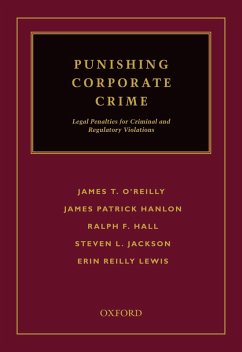 Punishing Corporate Crime (eBook, PDF) - O'Reilly, James T.; Hanlon, James Patrick; Hall, Ralph F.; Jackson, Steven L.; Lewis, Erin